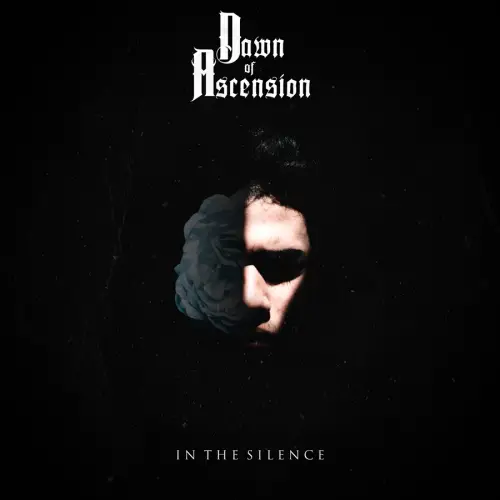 Dawn Of Ascension : In the Silence